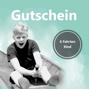 Gutschein 6 Fahrten Kind